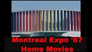 MONTREAL EXPO '67 HOME MOVIES CANADA 1967 59524