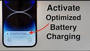How to ACTIVATE Optimized Battery Charging on iPhone!