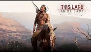 This Land is My Land (2020) - Open World Native American Survival