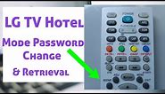LG TV Hotel Mode Password Change & Retrieval