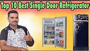 ✅ Top 10 Best Single Door Refrigerators In India 2023 With Price | Refrigerators Review & Comparison