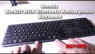 Seenda 7 Color Backlit Bluetooth Rechargeable Keyboard REVIEW