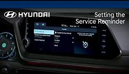 Setting the Service Reminder | 2020-2023 SONATA | Hyundai