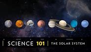 The solar system, explained