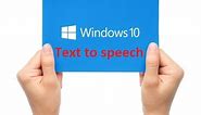 how the text to speech works in Windows 10 - Howtosolveit