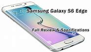 Samsung Galaxy S6 Edge Review and Full Specifications
