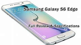 Samsung Galaxy S6 Edge Review and Full Specifications