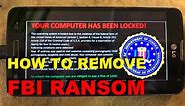 How To Remove Fbi Ransom Scam Virus Pop-Up