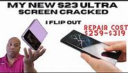 My Samsung New S23 Ultra Screen Cracked - Repair, Cost And A Temporary Flip Replacement