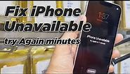 Fix iPhone unavailable try again in minutes