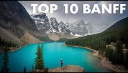 TOP 10 HIKES & PLACES TO VISIT IN BANFF NATIONAL PARK, CANADA