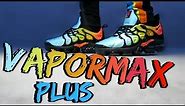 NIKE VAPORMAX PLUS " TROPICAL SUNSET" REVIEW AND ON FOOT