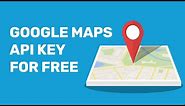 How To Create Google Maps API KEY For Free ( Easy Steps By Steps Instructions) 4K
