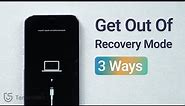 How to Get iPhone Out of Recovery Mode? 3 Free Methods 2023