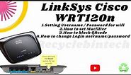How to setup Linksys Cisco wrt120n router || mac filter || Qr code ||
