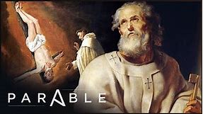 Why Was Saint Peter Crucified Upside Down? | The Twelve Apostles | Parable