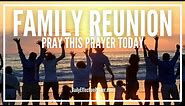 Prayer For Family Reunion | Family Reunion Prayer