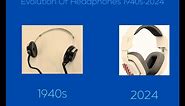 Evolution Of Headphone's 1940s-2024