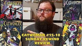 Catwoman #15-#18 (Vol. 2) - Sunday Rewind Review (Chuck Dixon and Jim Balent Greatness!)
