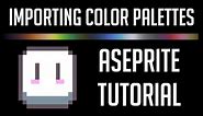 How to Import and Create Custom Color Palettes | Aseprite Tutorial