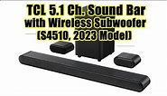 TCL 5.1ch Sound Bar with Wireless Subwoofer (S4510, 2023 Model)