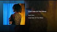 Kyle Dion - Cool Side Of The Pillow (Official Audio)