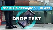 Galaxy S10 Plus ceramic vs. glass drop test