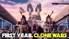 Entire First Year of the Clone Wars | Star Wars Lore