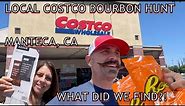 COSTCO BOURBON HUNT MANTECA CA. WHAT DID WE FIND⁉️ WAS IT A BUST⁉️