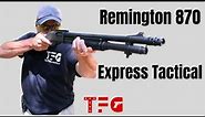 Remington 870 Express Tactical "7 Years Later" - TheFirearmGuy