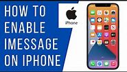 How To Enable iMessage On iPhone