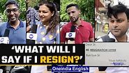 Resignation letter goes viral; People share their funny resignations | *Voxpop