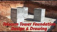 Telecom Tower Foundation Design & Drawing