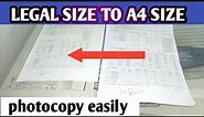 Legal to A4 both side copy।Print Legal Size Paper to A4 Size।copy legal size to A4 size