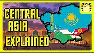 Central Asia Explained