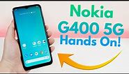 Nokia G400 5G - Hands On & First Impressions!