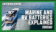 INTERSTATE BATTERIES PROCLINIC®- UNDERSTANDING BATTERIES FOR BOATS AND RVS