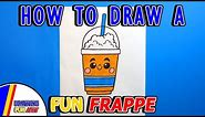 How To Draw A Fun Frappe