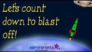 Counting Down From 10 | Countdown to blastoff| Counting Backwards Video For Kids