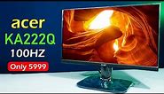 Acer KA222Q 21.5 inch Full HD 100 Hz Monitor || Unboxing & Full Review ⚡