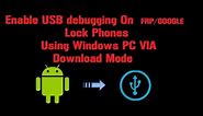 How to Enable USB Debugging Mode /Unlock Bootloader/ADB on FRP Locked Samsung Devices To Remove 2017