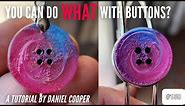 #150. You Can Do WHAT With Buttons?! A Resin Art Tutorial by Daniel Cooper