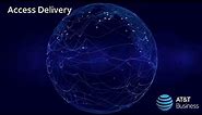 ADI Delivery and Installation: Access Delivery (Video 2) | AT&T Business