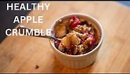 Healthy Apple Crumble Recipe | Easy & Delicious!