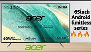 Acer 65 inches limitless Series 4K Ultra HD Android Smart LED TV (AR65AR2851UDFL) - Acer latest Tv