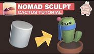 Nomad Sculpt: Cactus Character Beginner Tutorial