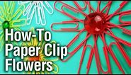 How-To Paper Clip Flowers
