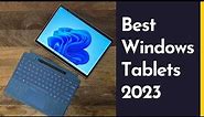 Top 5 Best Windows Tablets to buy in 2023