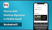 How to Add Desktop Signature in Mobile Gmail