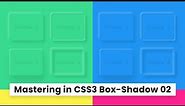 Mastering in CSS3 Box-Shadow From Beginner to Expert 02 | Box Shadow and Neumorphism in Html & CSS